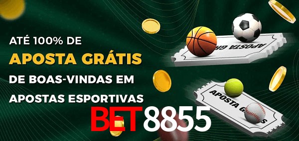bet8855 Ate 100% de Aposta Gratis